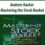 Andrew-Baxter-Mastering-the-Stock-Market