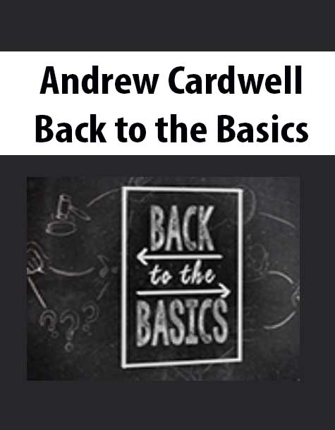 Andrew Cardwell - Back to the Basics