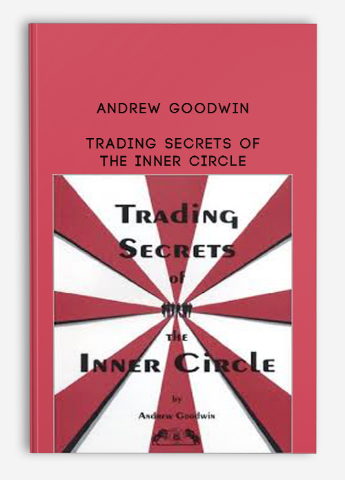 Andrew Goodwin – Trading Secrets of the Inner Circle