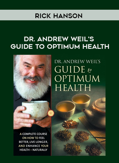 Andrew Weil – DR. ANDREW WEIL’S GUIDE TO OPTIMUM HEALTH Andrew Weil – DR. ANDREW WEIL’S GUIDE TO OPTIMUM HEALTH