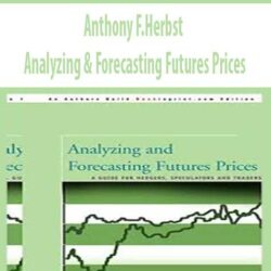 Anthony F.Herbst – Analyzing & Forecasting Futures Prices