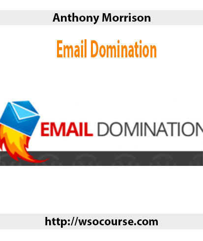 anthony-morrison-email-domination