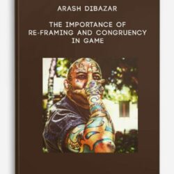 The Importance of Re-Framing and Congruency in Game by Arash Dibazar
