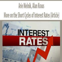 Arie Melnik, Alan Kraus – More on the Short Cycles of Interest Rates (Article)