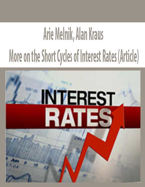 Arie Melnik, Alan Kraus – More on the Short Cycles of Interest Rates (Article)