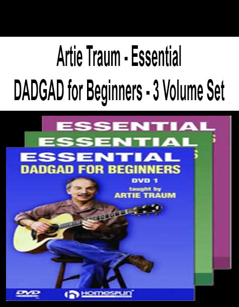 Artie Traum - Essential DADGAD for Beginners - 3 Volume Set