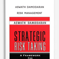 Aswath Damodaran – Risk Management