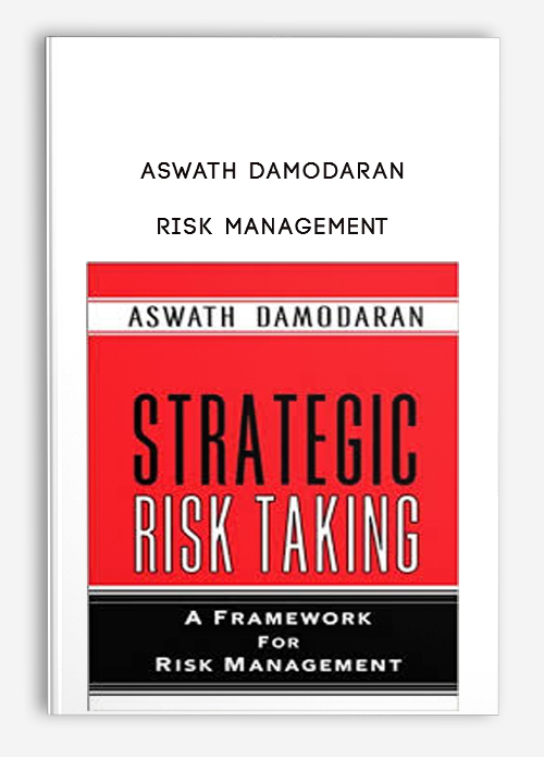 Aswath Damodaran – Risk Management