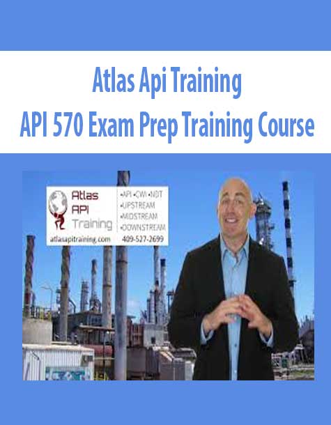 Atlas Api Training – API 570 Exam Prep Training Course