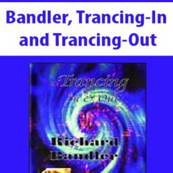 Bandler, Trancing-In and Trancing-Out