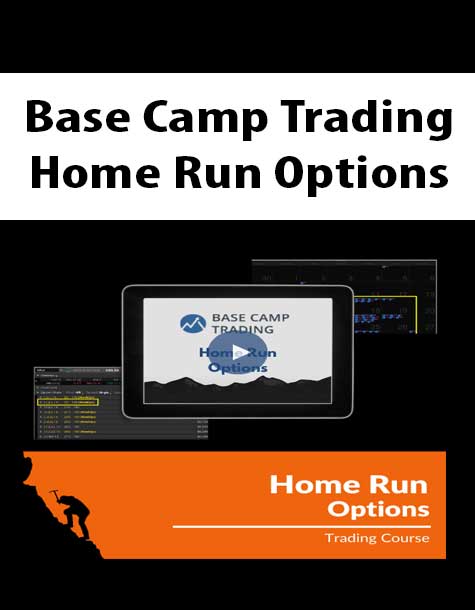 Base Camp Trading – Home Run Options