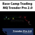 Base-Camp-Trading-MQ-Trender-Pro-2.0