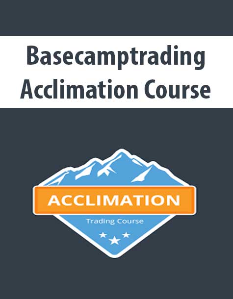 Basecamptrading-Acclimation-Course Basecamptrading - Acclimation Course