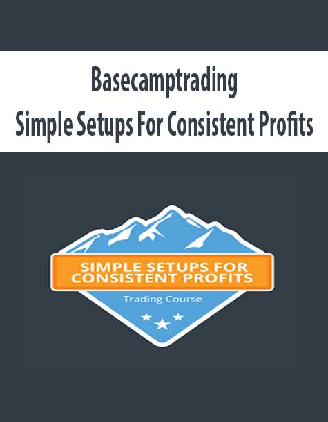 Basecamptrading-Simple-Setups-For-Consistent-Profits Basecamptrading - Simple Setups For Consistent Profits