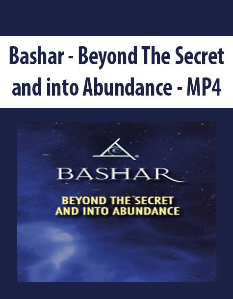 Bashar - Beyond The Secret and into Abundance - MP4