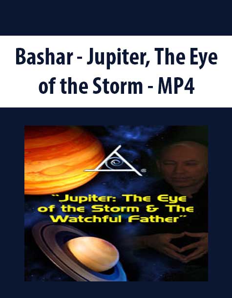 Bashar - Jupiter, The Eye of the Storm - MP4