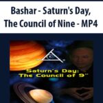 Bashar – Saturn’s Day, The Council of Nine – MP4