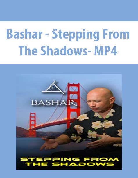 Bashar - Stepping From The Shadows- MP4