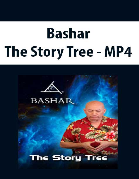 Bashar - The Story Tree - MP4