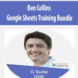 Ben Collins - Google Sheets Training Bundle