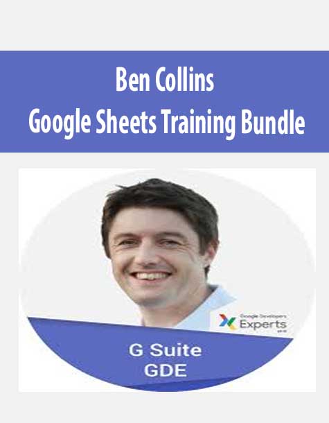 Ben Collins - Google Sheets Training Bundle