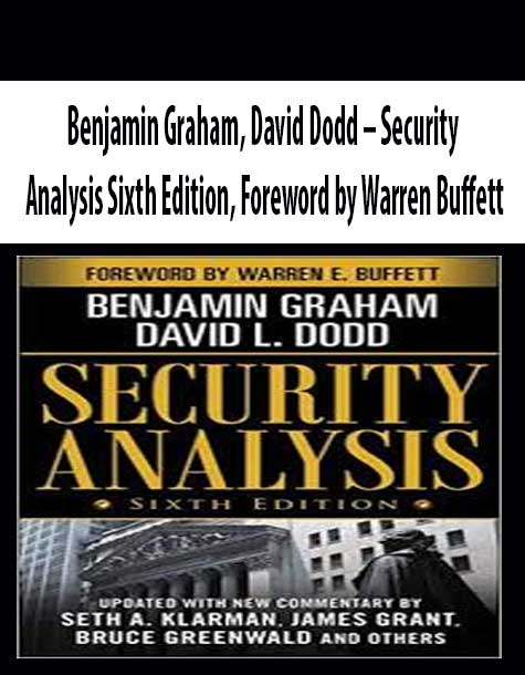 Benjamin Graham, David Dodd – Security Analysis Sixth Edition, Foreword by Warren Buffett