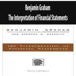 Benjamin Graham – The Interpretation of Financial Statements