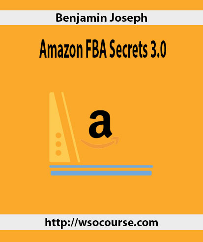 benjamin-joseph-amazon-fba-secrets-3-0