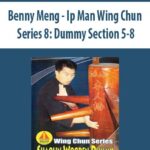 Benny-Meng-Ip-Man-Wing-Chun-Series-8-Dummy-Section-5-8