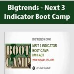 Bigtrends-Next-3-Indicator-Boot-Camp
