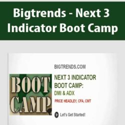Bigtrends - Next 3 Indicator Boot Camp