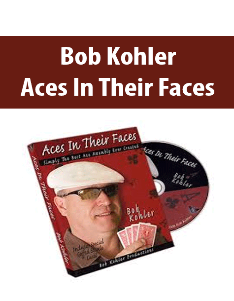 Bob Kohler - Aces In Their Faces