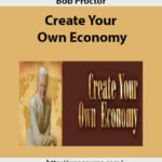 bob-proctor-create-your-own-economy2