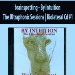 brainspotting—By-Intuition-The-Ultraphonic-Sessions-Biolateral-Cd-#1