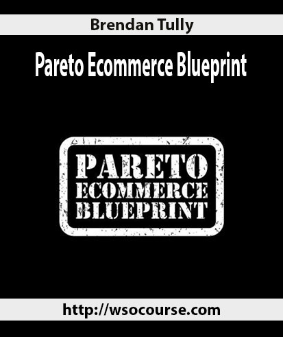 brendan-tully-pareto-ecommerce-blueprint