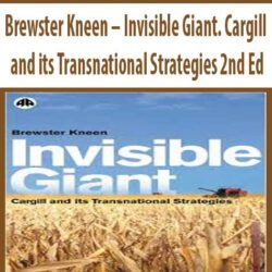 Brewster Kneen – Invisible Giant. Cargill and its Transnational Strategies 2nd Ed