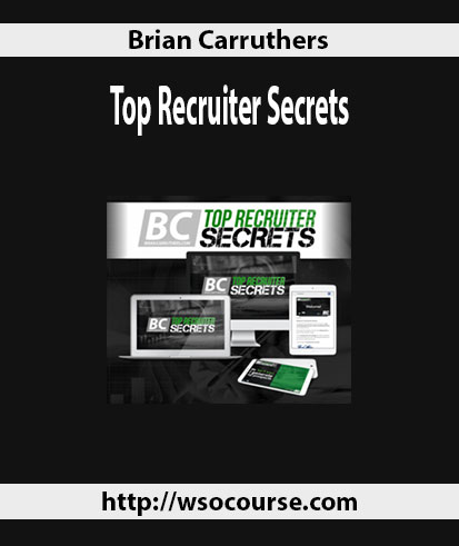 brian-carruthers-top-recruiter-secrets