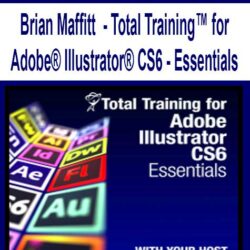 Brian Maffitt - Total Training™ for Adobe® Illustrator® CS6 - Essentials