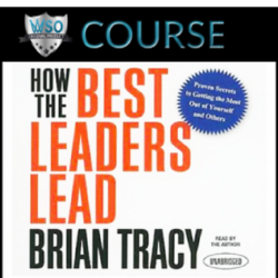 brian-tracy-how-the-best-leaders-lead