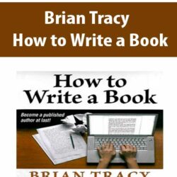Brian Tracy - How to Write a Book