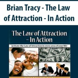 Brian Tracy - The Law of Attraction - In Action
