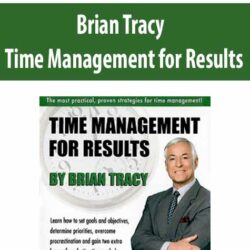 Brian Tracy - Time Management for Results