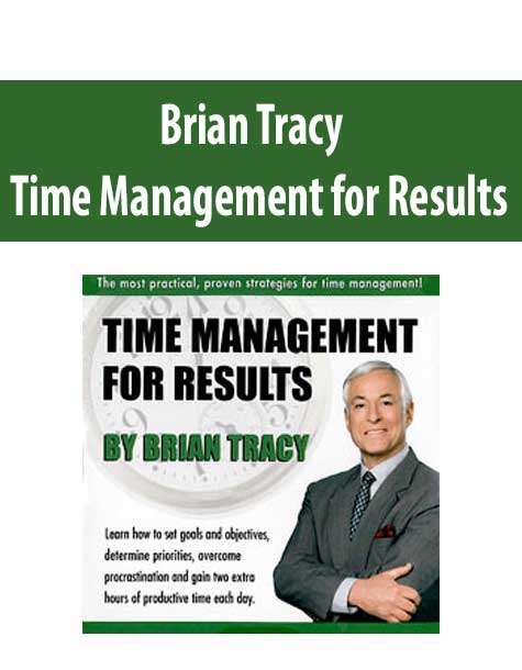 Brian Tracy - Time Management for Results Brian Tracy - Time Management for Results