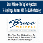 bruce-whipple-the-top-ten-objections-to-acquiring-a-business-with-the-qla-methodology.gif