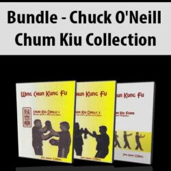 Bundle - Chuck O'Neill - Chum Kiu Collection