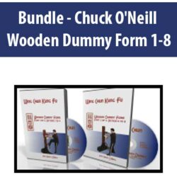 Bundle - Chuck O'Neill - Wooden Dummy Form 1-8