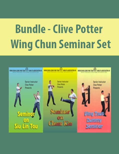 Bundle - Clive Potter - Wing Chun Seminar Set