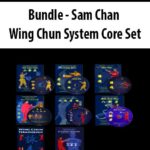 Bundle – Sam Chan – Wing Chun System Core Set