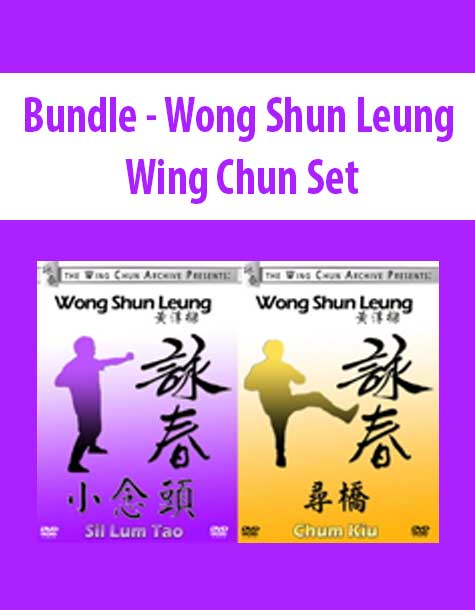Bundle - Wong Shun Leung - Wing Chun Set