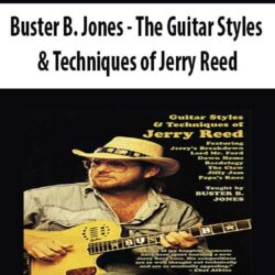 Buster B. Jones - The Guitar Styles & Techniques of Jerry Reed